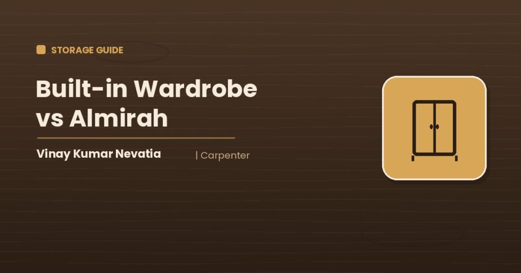 Carpenter Vinay Kumar Nevatia comparing a built-in wardrobe with a freestanding almirah
